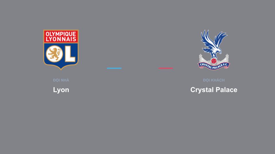 Bảng tỉ số Lyon 0-0 Crystal Palace Kết quả tỉ số chính thức trận đấu Lyon 0-0 Crystal Palace khuôn khổ giải Nhận Định - Cúp C2 (Europa League)