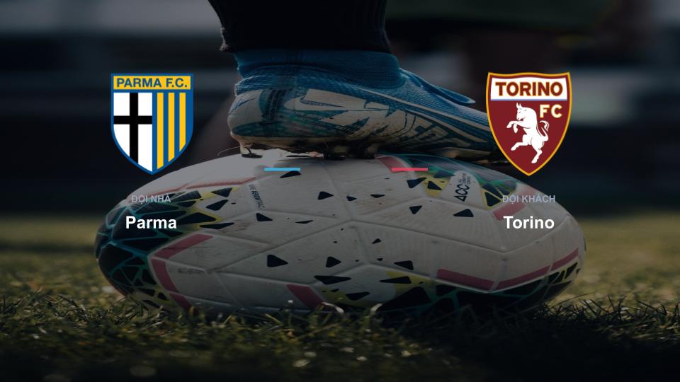 Bảng tỉ số Parma 0-0 Torino Kết quả tỉ số chính thức trận đấu Parma 0-0 Torino khuôn khổ giải Nhận Định - Serie A (Ý)