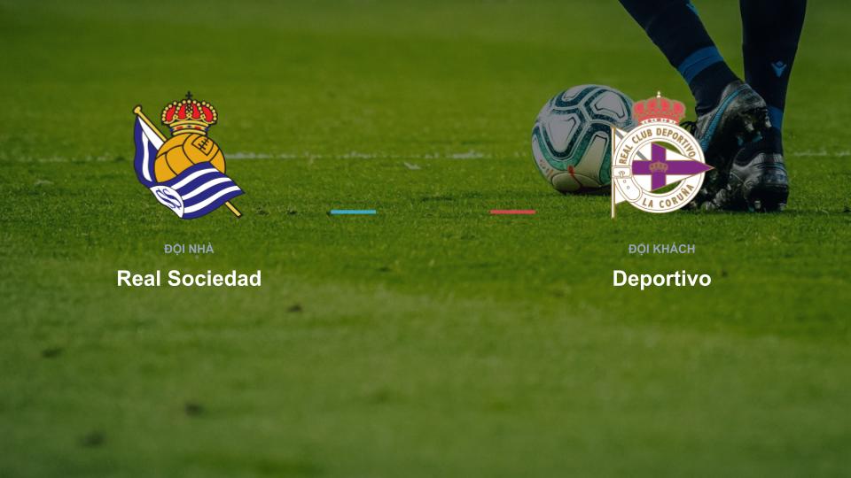 Kết quả tỉ số chính thức trận đấu Real Sociedad 0-0 Deportivo khuôn khổ giải Nhận Định - La Liga